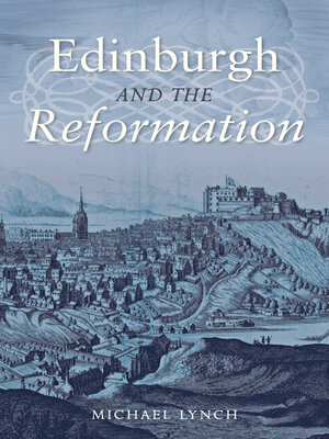 cover image of Edinburgh and the Reformation